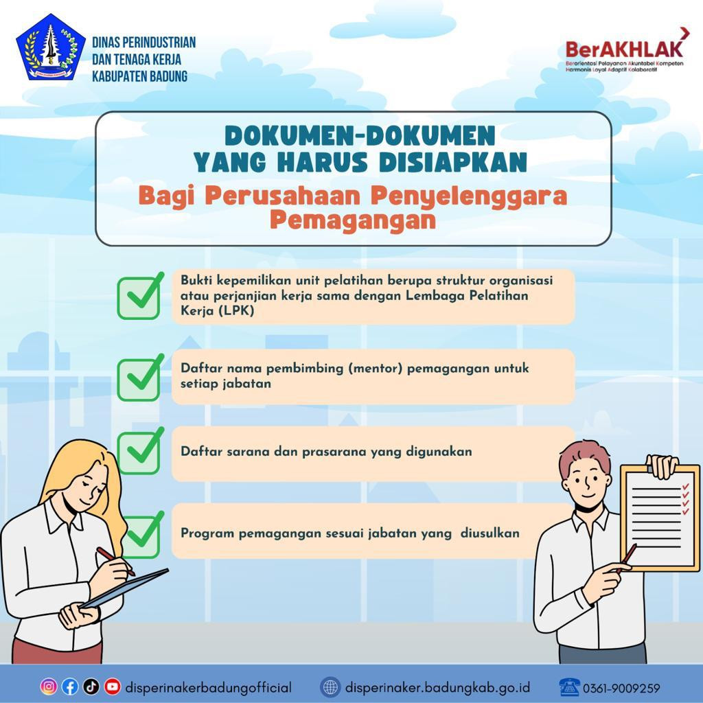 Dalam menyelenggarakan program pemagangan, perusahaan harus memiliki 4 hal dan beberapa dokumen juga harus disertakan oleh perusahaan penyelenggara pemagangan